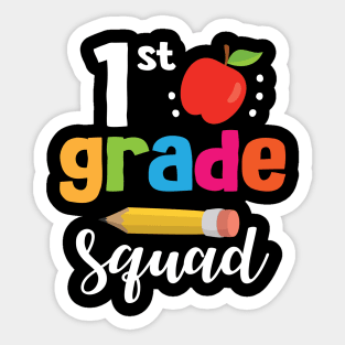 1st Grade Squad Student Senior Teacher Happy Back To School Sticker